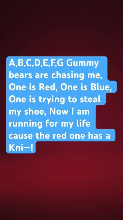 abcdefg gummy bears are chasing me lyrics